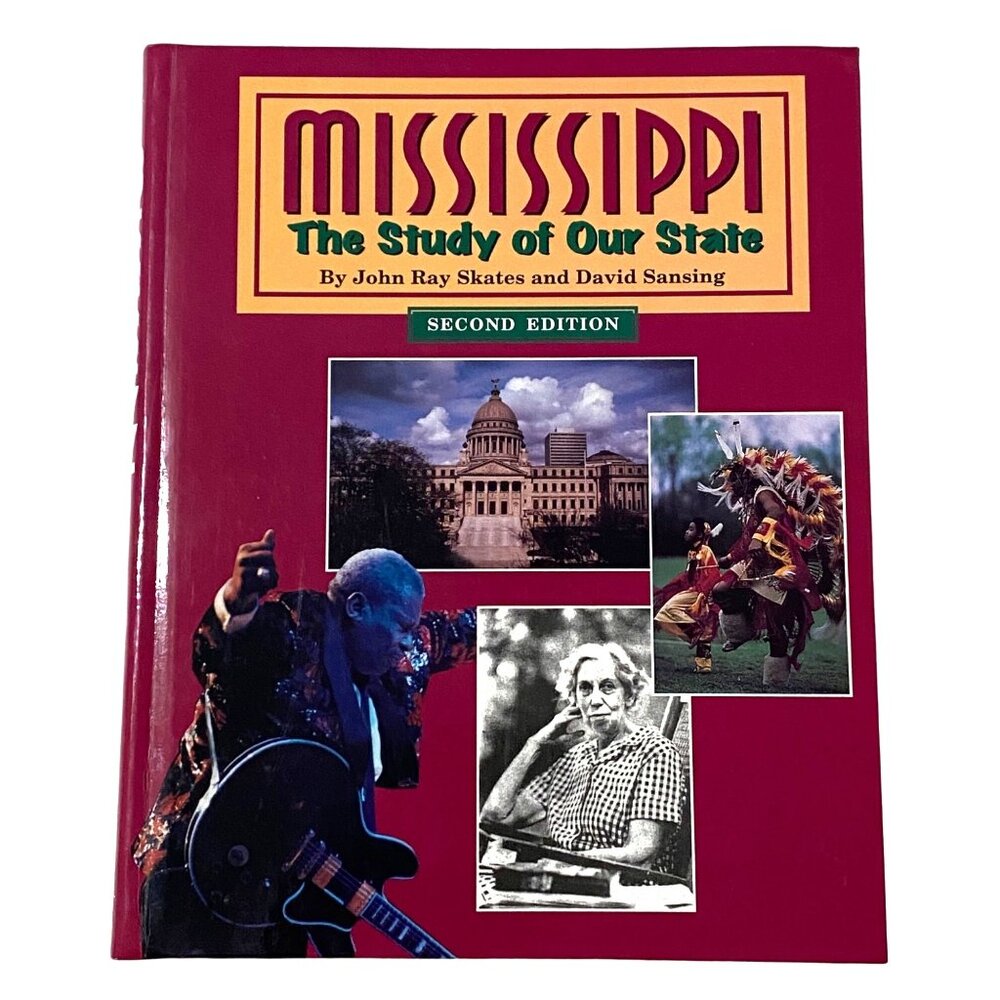 Vintage 90s Mississippi The Study of Our State Hardcover 2nd Ed.‎ Skates Sansing